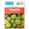 Packet of organic Tomatillo seeds featuring green husked fruits on front with USDA organic and non-GMO labels. - Organic Tomatillo Seeds — 'Green Husk' - Default Title - Back to the Roots